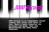 3000 Records is an independent record company that offers Free Music to Fans, Music & Radio Promotion for Musicians and Bands, Plus cool Opportunities.