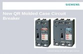 © Siemens Industry, Inc. 2012. All rights reserved. New QR Molded Case Circuit Breaker.