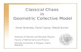 Classical Chaos in Geometric Collective Model Pavel Stránský, Pavel Cejnar, Matúš Kurian Institute of Particle and Nuclear Phycics Faculty of Mathematics.
