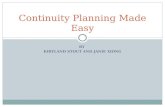 BY KIRTLAND STOUT AND JANIE XIONG Continuity Planning Made Easy.