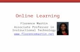 Online Learning Florence Martin Associate Professor in Instructional Technology .