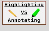 Highlighting VS Annotating.