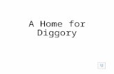 A Home for Diggory Contents 1.No Home for Diggory 2.The File Star 3.Little Miss Spoiled 4.The Runner 5.Big Mac.
