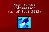 High School Information (as of Sept 2012). Options for High School: Selective Enrollment  Selective Enrollment High Schools () provide.