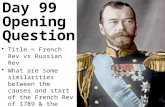Title = French Rev vs Russian Rev What are some similarities between the causes and start of the French Rev of 1789 & the Russian Rev of 1917? There are.