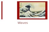 Waves. Simple Harmonic Motion  periodic motion - a motion that ________itself again and again along the same path  simple harmonic motion (SHM) - a.