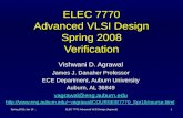 ELEC 7770 Advanced VLSI Design Spring 2008 Verification Vishwani D. Agrawal James J. Danaher Professor ECE Department, Auburn University Auburn, AL 36849.