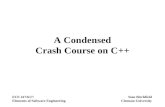 A Condensed Crash Course on C++ ECE 417/617: Elements of Software Engineering Stan Birchfield Clemson University.
