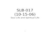 SLB-017 (10-15-06) Soul Life and Spiritual Life 1.