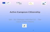Active European Citizenship DIA – EU: Dialogue with the E.U. – The voices of the Citizens A.
