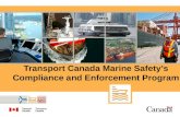 Transport Canada Marine Safety’s Compliance and Enforcement Program.