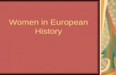 Women in European History. 15 th – 17 th Centuries Renaissance Reformation.
