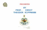 PRESENTED BY PROF. ERNST THEODOR RIPPMANN. Originator of Project OGASH Since the early eighties he had been working on the the problems of EPH - Gestosis.