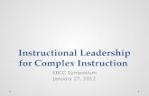 Instructional Leadership for Complex Instruction EBCC Symposium January 27, 2012.