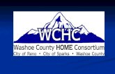 HOME CONSORTIUM Established 1994 Established 1994 Members: Members: City of Reno City of Reno City of Sparks City of Sparks Washoe County Washoe County.