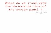 Where do we stand with the recommendations of the review panel ? Tancredi Carli (CERN) 1.