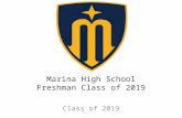 Marina High School Freshman Class of 2019 Class of 2019.