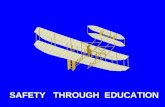 SAFETY THROUGH EDUCATION. ACCIDENT INVESTIGATION WHY ? NTSB.