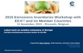 2015 Emissions Inventories Workshop with EEA (1) and its Member Countries 11 November, 2015 – Brussels, Belgium Latest work on aviation emissions in Europe.