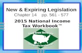 New & Expiring Legislation Chapter 14 pp. 561 - 577 2015 National Income Tax Workbook™