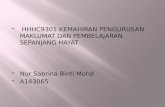HHHC9301 KEMAHIRAN PENGURUSAN MAKLUMAT DAN PEMBELAJARAN SEPANJANG HAYAT  Nur Sabrina Binti Mohd  A143065.