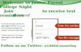Welcome to Junior Parent College Night Join to receive text reminders Follow us on
