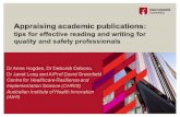 Appraising academic publications: tips for effective reading and writing for quality and safety professionals Dr Anne Hogden, Dr Deborah Debono, Dr Janet.