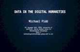 DATA IN THE DIGITAL HUMANITIES Michael Pidd 26 th November 2014, ICOSS, University of Sheffield. NatCen Seminar Series on Methodological Challenges