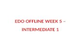 EDO OFFLINE WEEK 5 – INTERMEDIATE 1. ARTS & ENTERTAINMENT.