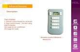 Infrared Remote Description Remote control distance ： About 5m Two modes: 1. Default control Mode( for all Panel) 2. Page control Mode ( for DLP using,