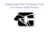 Beginning Your Freshman Year at Century High School.
