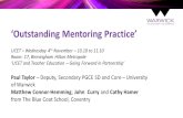 ‘Outstanding Mentoring Practice’ UCET – Wednesday 4 th November – 10.10 to 11.10 Room: C7, Birmingham Hilton Metropole ‘UCET and Teacher Education – Going.