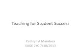 Teaching for Student Success Cathryn A Manduca SAGE 2YC 7/18/2013.