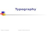 Typography Chapter 10: TypographyCopyright © 2004 by Prentice Hall.