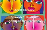 Adult Literacy. Spanish Culture and Language for Foreigners.