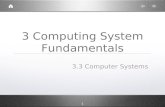 1 3 Computing System Fundamentals 3.3 Computer Systems.