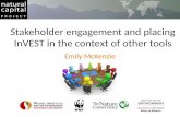 Stakeholder engagement and placing InVEST in the context of other tools Emily McKenzie.