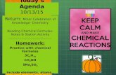 Today’s Agenda 10/13/15 Return: Minor Celebration of Knowledge- Chemistry Reading Chemical Formulas- Notes & Station Activity -----------------------------------------Homework: