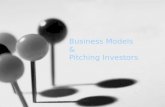 Business Models & Pitching Investors. Agenda Part I- Business Models –Business Models 101 –Explaining your Business Model –Groundtruthing your Business.
