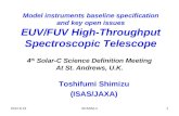 Model instruments baseline specification and key open issues EUV/FUV High-Throughput Spectroscopic Telescope Toshifumi Shimizu (ISAS/JAXA) 2012.8.131SCSDM-4.