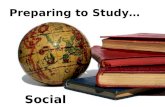 Preparing to Study… Social Sciences. What are the Social Sciences? Social sciences examine people and the society they live in –P–Psychology focuses on.