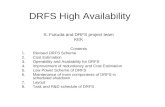 DRFS High Availability S. Fukuda and DRFS project team KEK Contents 1.Revised DRFS Scheme 2.Cost Estimation 3.Operability and Availability for DRFS 4.Improvement.