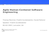 Human-Computer Interaction University of Konstanz hci.uni-konstanz.de Agile Human-Centered Software Engineering Thomas Memmel, Fredrik Gundelsweiler, Harald.