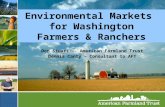 Click to edit Master title style Environmental Markets for Washington Farmers & Ranchers Don Stuart -- American Farmland Trust Dennis Canty – Consultant.