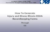 How To Generate Injury and Illness Illinois-OSHA Recordkeeping Forms Through iCE.