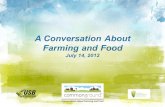 A Conversation About Farming and Food July 14, 2012.