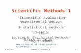 3 Dec 2012COMP80131-SEEDSM12_61 Scientific Methods 1 Barry & Goran ‘Scientific evaluation, experimental design & statistical methods’ COMP80131 Lecture.