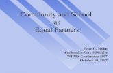 Community and School as Equal Partners Peter G. Mohn Snohomish School District WLMA Conference 1997 October 10, 1997.