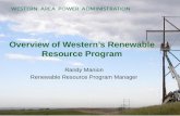 Overview of Western’s Renewable Resource Program Randy Manion Renewable Resource Program Manager.