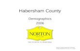 Habersham County Demographics 2006 Sources: Georgia Department of Revenue, Georgia Department of Labor, U.S. Census.